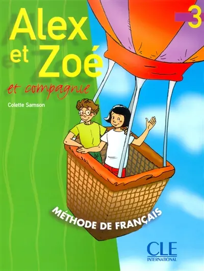 Alex et Zoé et compagnie, niveau 3 : livre de l'élève