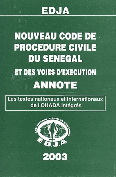 Nouveau code de procédure civile du Sénégal et des voies d'exécution annoté