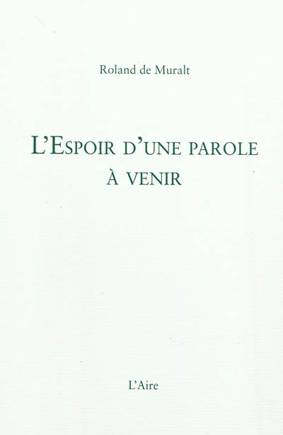 L'espoir d'une parole à venir