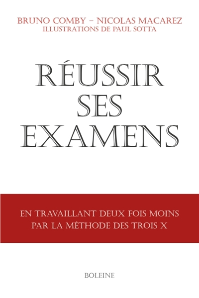 Réussir ses examens : en...