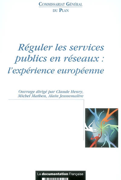 Réguler les services publics en réseaux : l'expérience européenne