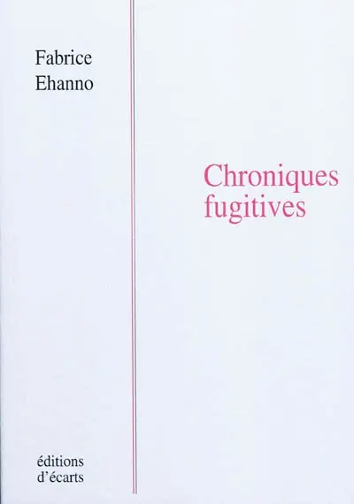 Chroniques fugitives