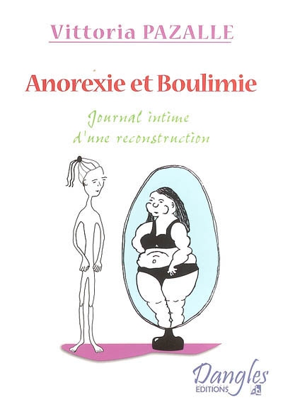 Anorexie et boulimie : journal intime d'une reconstruction