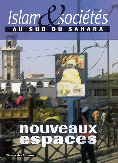 Islam et sociétés au sud du Sahara, n° 1. Nouveaux espaces