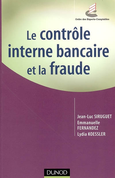 Le contrôle interne bancaire et la fraude