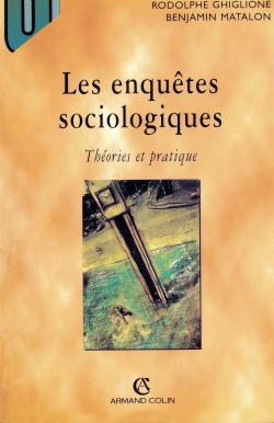 Les enquêtes sociologiques : théories et pratiques