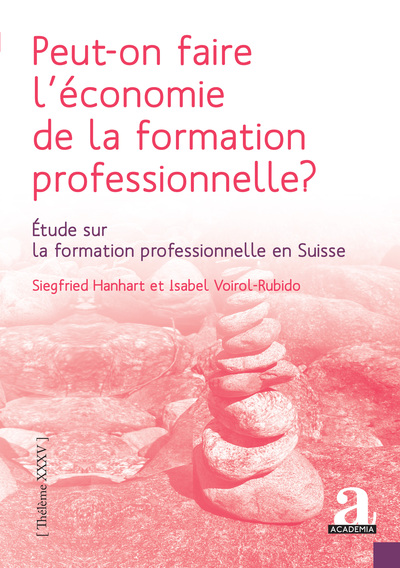 Peut-on faire l'économie de la formation professionnelle ? : étude sur la formation professionnelle en Suisse