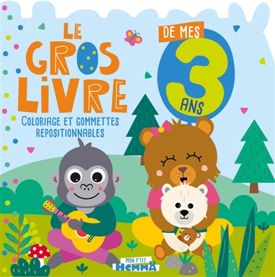 Mon P'tit Hemma : Le gros livre de mes 3 ans (Singe et ours)