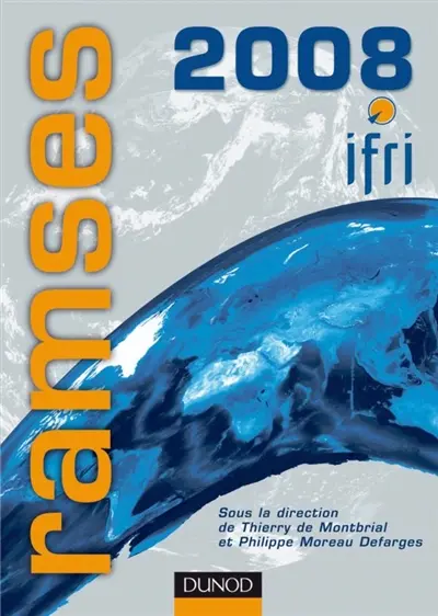 Ramses 2008 : rapport annuel mondial sur le système économique et les stratégies