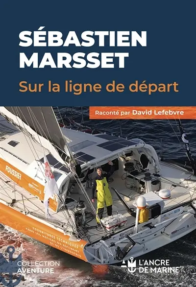Sébastien Marsset : sur la ligne de départ
