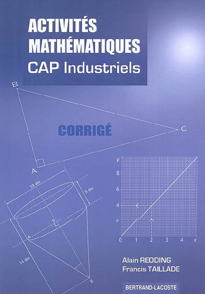 Activités mathématiques, CAP industriels : corrigé