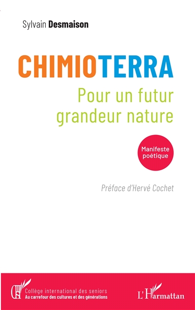 Chimioterra : pour un futur grandeur nature : manifeste poétique