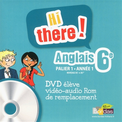 Hi there ! : anglais 6e DVD audio élève