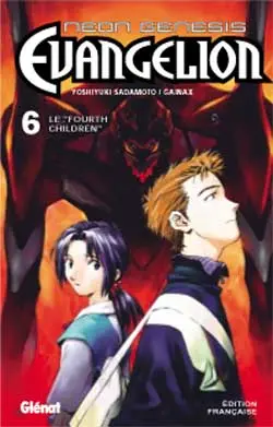 Neon-Genesis Evangelion. Vol. 6. Le Fourth children