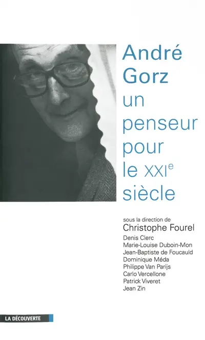 André Gorz, un penseur pour le XXIe siècle