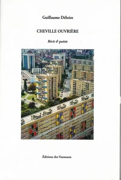 Cheville ouvrière : récit & poésie