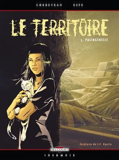 Le territoire. Vol. 5. Palingénésie