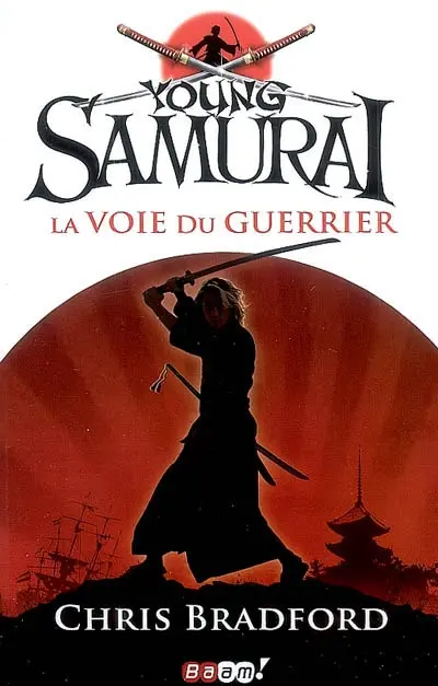 Young samurai. Vol. 1. La voie du guerrier