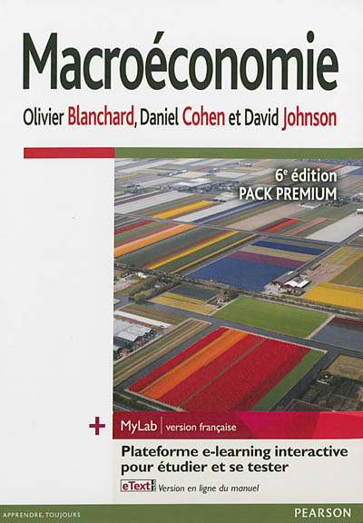 Macroéconomie : pack premium : + MyLab, version française
