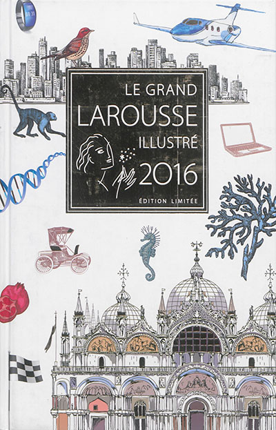 Le grand Larousse illustré 2016