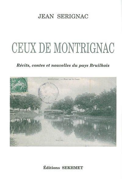 Ceux de Montrignac : récits, contes et nouvelles du pays bruilhois