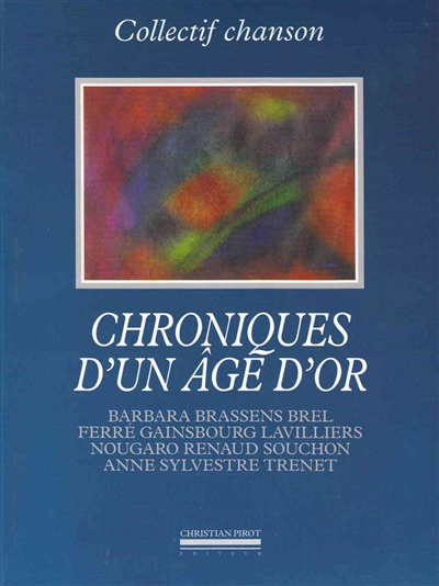 Chroniques d'un âge d'or