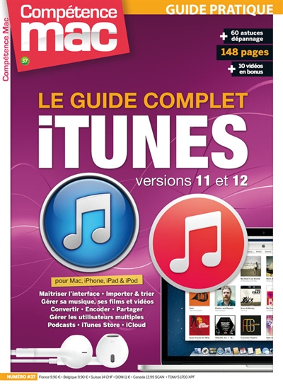 Compétence Mac, n° 37. Le guide complet iTunes version 11 et 12
