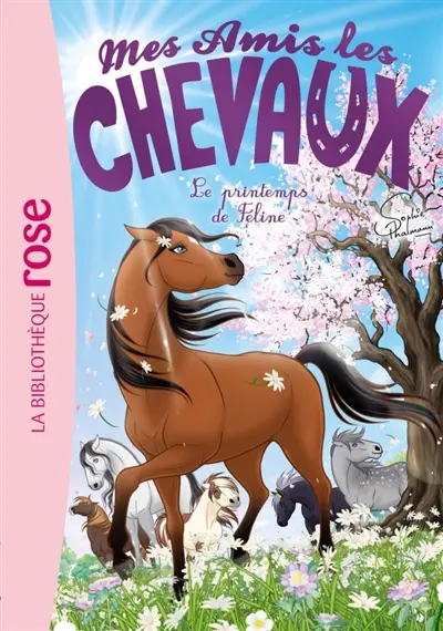 Mes amis les chevaux. Vol. 53. Le printemps de Féline
