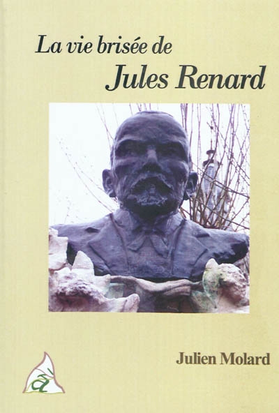 La vie brisée de Jules Renard