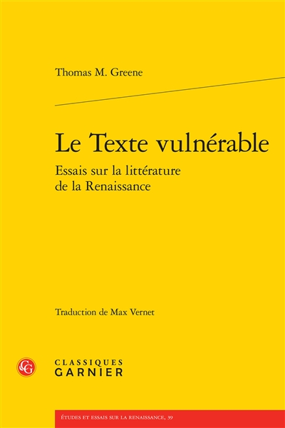 Le texte vulnérable : essais sur la littérature de la Renaissance