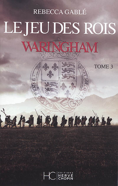 Waringham. Vol. 3. Le jeu des rois