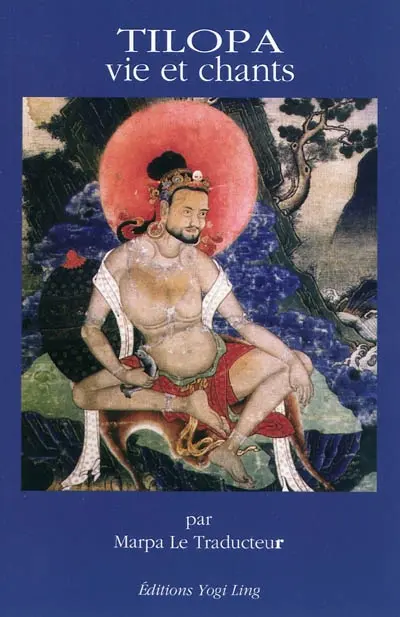 Tilopa : vie et chants