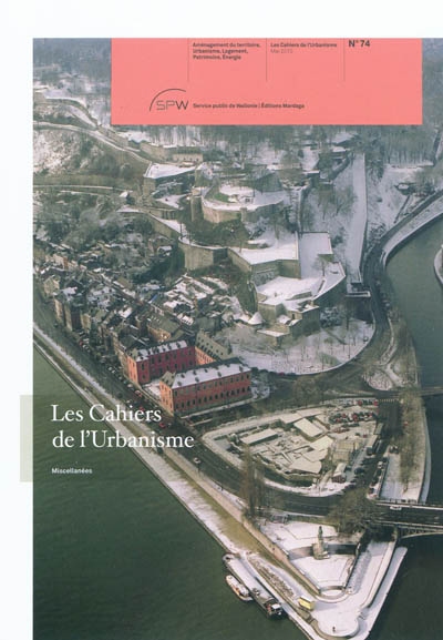 Cahiers de l'urbanisme (Les), n° 74. Miscellanées