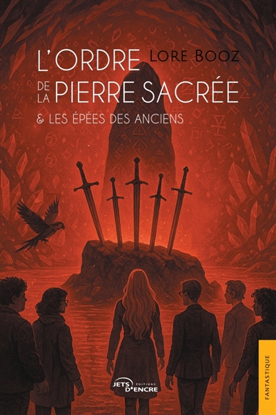 L'Ordre de la pierre sacrée & les Epées des Anciens