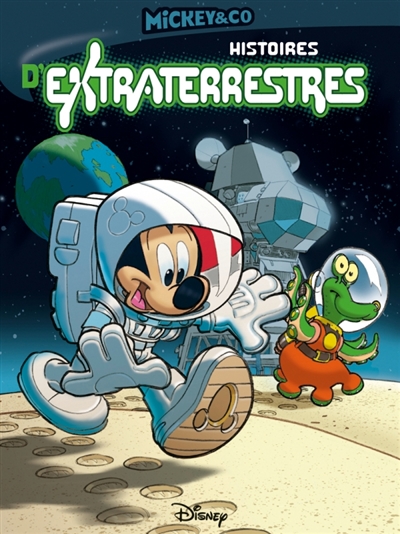 Série Mickey&Co : Histoires d'extraterrestres (Les Belles Histoires)