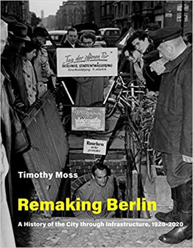 Remaking Berlin : A History...