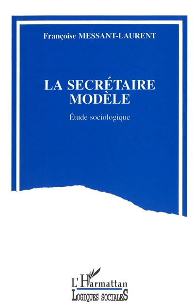 La Secrétaire modèle : étude sociologique