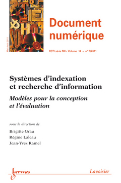 Document numérique, n° 2 (2011). Systèmes d'indexation et recherche d'information : modèles pour la conception et l'évaluation