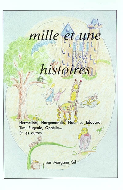 Mille et une histoires :...