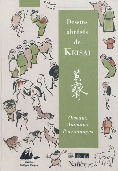 Dessins abrégés de Keisai : oiseaux, animaux et personnages