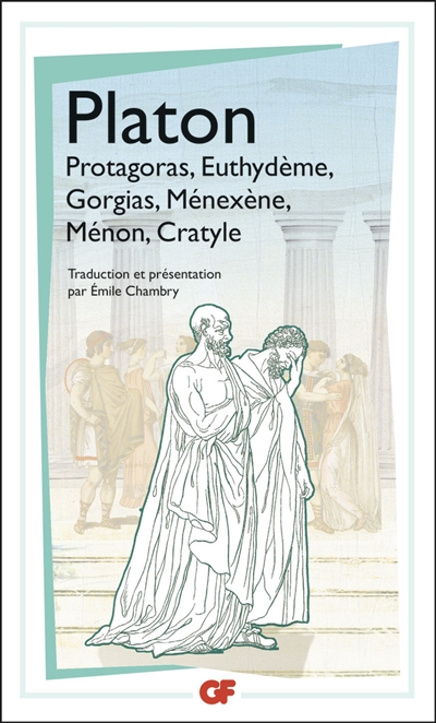 Protagoras,euthydème,gorgias.ménexène,ménon,cratyle