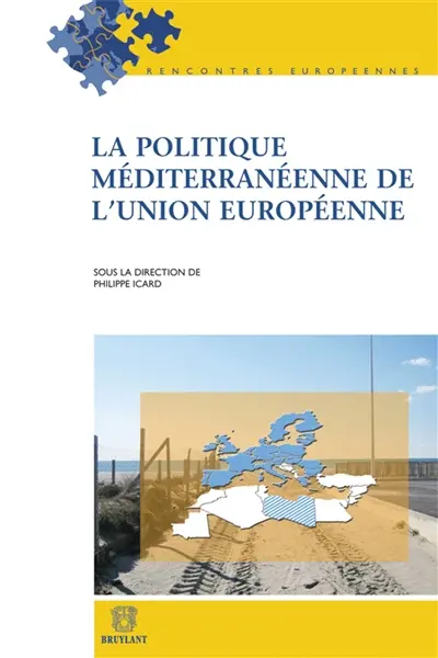 La politique méditerranéenne de l'Union européenne