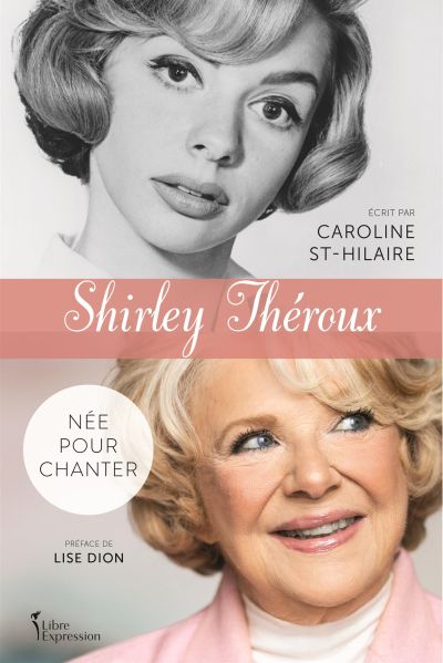 Shirley Théroux : Née pour chanter