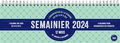 Semainier 2024 : l'organisation de la semaine en un clin d'oeil : 12 mois,  de janvier à décembre - Librairie Mollat Bordeaux