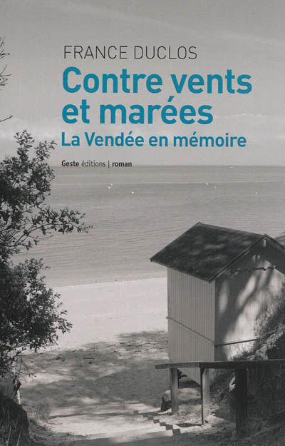 Contre vents et marées : la Vendée en mémoire