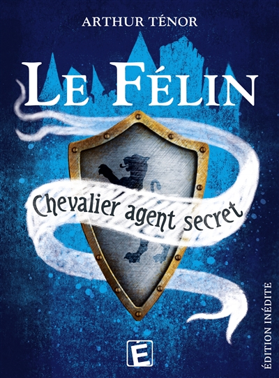 Le Félin, chevalier agent secret