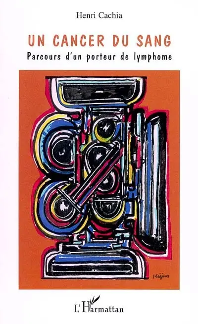 Un cancer du sang : parcours d'un porteur de lymphome