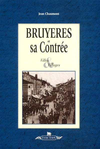 Bruyères et sa contrée : villes et villages