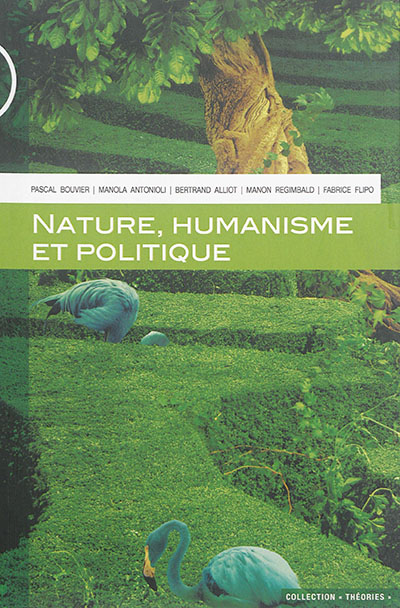 Nature, humanisme et politique