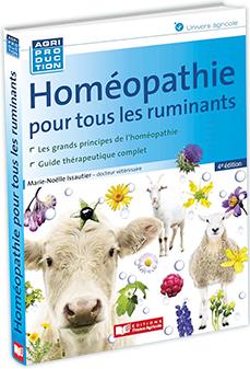 Homéopathie pour tous les ruminants : les grands principes de l'homéopathie, guide thérapeutique complet
